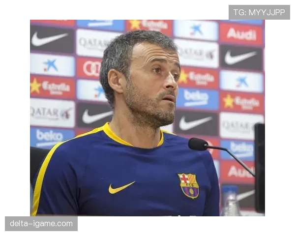 恩里克战术革新显成效，强队重燃夺冠希望